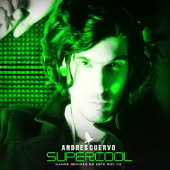 Super Cool - EP - Andrés Cuervo