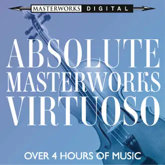 Absolute Masterworks - Virtuoso by Various Artists album reviews, ratings, credits