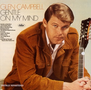 Glen Campbell - Gentle On My Mind - 排舞 音樂