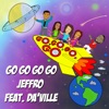 Go Go Go Go (feat. Da'Ville) - Single