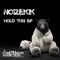 Hold This - Noizekik lyrics