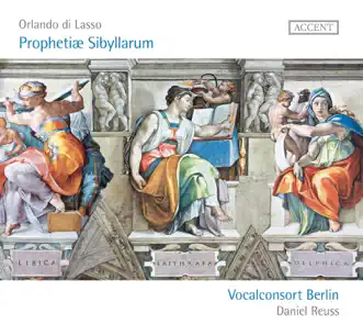 Lasso: Prophetiae Sibyllarum by Vocalconsort Berlin & Daniel Reuss album reviews, ratings, credits