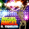 El Esqueleto by Miguel Angel iTunes Track 3