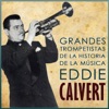 Eddie Calvert - Grandes Trompetistas de la Historia de la Música, 2013