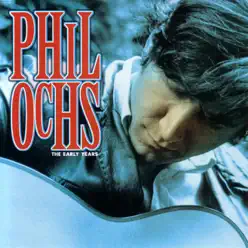 The Early Years - Phil Ochs