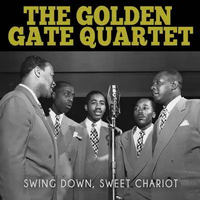 Swing Down, Sweet Chariot - Single - Golden Gate Quartet