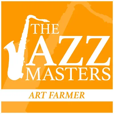 The Jazz Masters - Art Farmer - Art Farmer The Jazz Masters - Art Farmer - Art Farmer