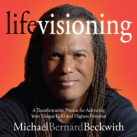 Michael Bernard Beckwith - Life Visioning artwork