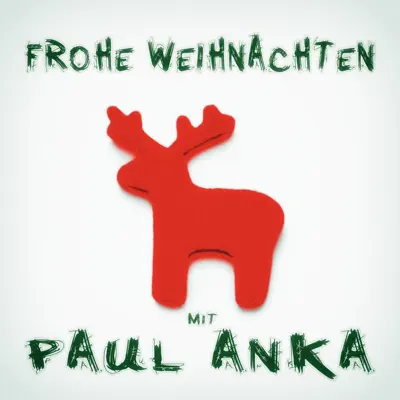 Frohe Weihnachten mit Paul Anka - Paul Anka