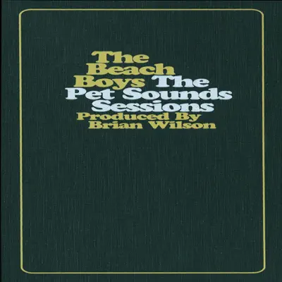 The Pet Sounds Sessions (A 40th Anniversary Collection) - The Beach Boys
