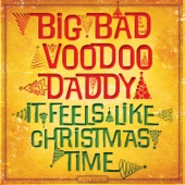 Christmas Is Starting Now by Big Bad Voodoo Daddy