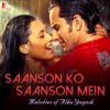 Saanson Ko Saanson Mein - Melodies of Alka Yagnik
