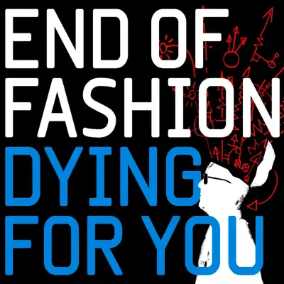 Dying for You - Single - End of Fashion