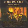At the 100 Club (feat. Johnny Parker's Reunion Band, Ken Colyer, Graham Stewart, Alan Cooper, Jim Bray & Dave Evans) album lyrics, reviews, download