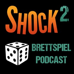 SHOCK2 Brettspiel-Podcast 007: SPIEL15 (Tag2)