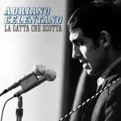 La gatta che scotta - Single - Adriano Celentano La gatta che scotta - Single - Adriano Celentano