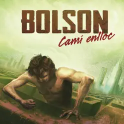 Camí Enlloc - Bolson
