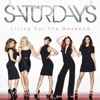 The Saturdays - Don't Let Me Dance Alone