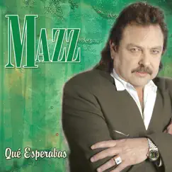 Que Esperabas by Mazz album reviews, ratings, credits
