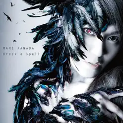 Break a Spell - EP - Mami Kawada Break a Spell - EP - Mami Kawada