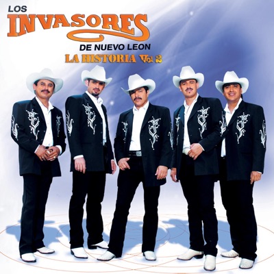 La Historia, Vol. 2 - Los Invasores de Nuevo León