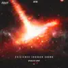 Existence Through Sound - Single album lyrics, reviews, download