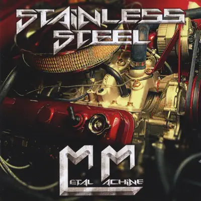 Metal Machine - Stainless Steel