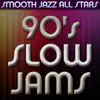 90's Slow Jams album lyrics, reviews, download
