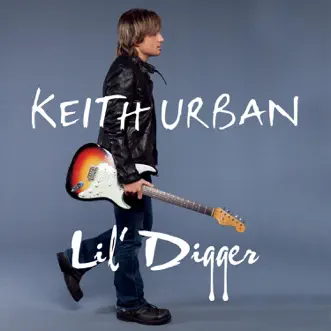 Lil' Digger - Single by Keith Urban album reviews, ratings, credits