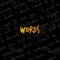 Words - D9 lyrics