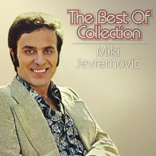 ladda ner album Miki Jevremović - The Best Of Collection