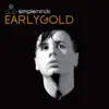 Early Gold album lyrics, reviews, download