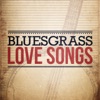 Bluegrass Love Songs