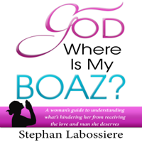 Stephan Labossiere - God Where is My Boaz (Unabridged) artwork