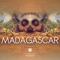 Madagascar - Romeo Quenn lyrics