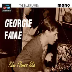 Blue Flames Ska - Georgie Fame Blue Flames Ska - Georgie Fame