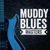 Muddy Blues Masters