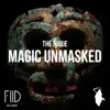 Magic Unmasked - Single album lyrics, reviews, download