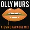 Kiss Me (Karaoke Mix) - Single