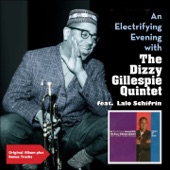 An Electrifying Evening With the Dizzy Gillespie Quintet (Original Album Plus Bonus Tracks) [feat. Lalo Schifrin] artwork