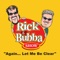The Throw Down in Mismatch Town - Rick & Bubba lyrics