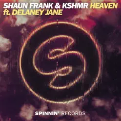 Heaven (feat. Delaney Jane) - Single - KSHMR Heaven (feat. Delaney Jane) - Single - KSHMR