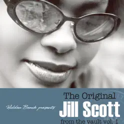 Hidden Beach Presents: The Original Jill Scott From the Vault, Vol. 1 - Jill Scott