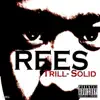 Trill-Solid album lyrics, reviews, download