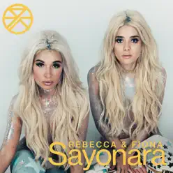 Sayonara - Single - Rebecca & Fiona