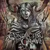 Conducting from the Grave album lyrics, reviews, download