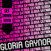 Get Down with Gloria Gaynor - Gloria Gaynor