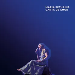 Carta de Amor (Ao Vivo) - Maria Bethânia