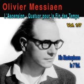 Olivier Messiaen, Vol. 1/7: L'Ascension & Quatuor pour la Fin des Temps artwork