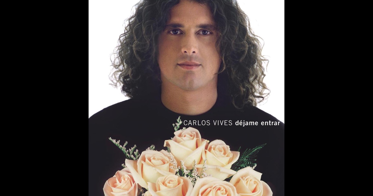 Carlos Vives Déjame Entrar Carlos Vives Déjame Entrar